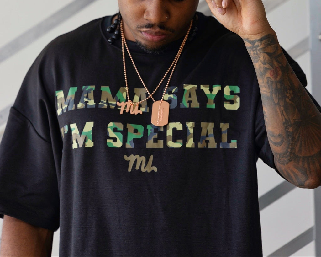 MAMA SAYS IM SPECIAL TEE